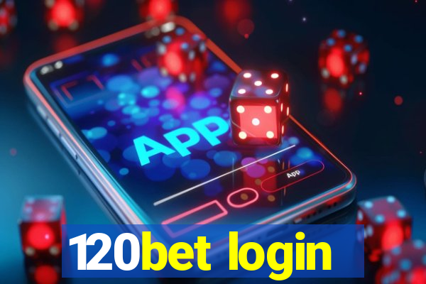 120bet login